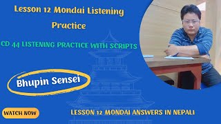 Lesson 12 Mondai CD 44  Mondai listening  Minna No Nihongo listening practice lesson 12 [upl. by Anehs]