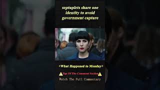 quotWhat Happened to Mondayquot shorts 23 shorts film movie [upl. by Radnaskela]