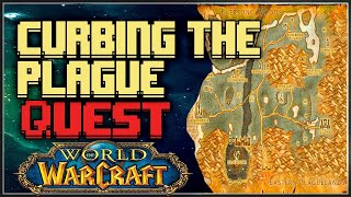 World of Warcraft  How To Do Curbing the Plague WoW TBC Quest [upl. by Ennovi]