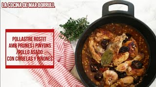 Pollastre amb prunes i pinyons ¡Asado típico catalán de fiesta  La Cocina de Mar Borrull [upl. by Yelrebmik330]