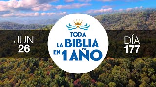 Día 177 Junio 26 – Toda la Biblia en 1 Año [upl. by Ttayw]