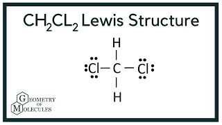 CH2Cl2 Lewis Structure Dichloromethane [upl. by Vanny]