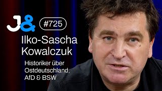 Historiker IlkoSascha Kowalczuk über Ostdeutschland AfD amp BSW  Jung amp Naiv Folge 725 [upl. by Convery]