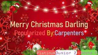 Merry Christmas Darling Carpenters KaraokeMinus OneInstrumentalReyna 4 [upl. by Misab]