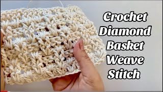 CROCHET DIAMOND BASKET WEAVE STITCH [upl. by Yma]