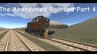 The Abandoned Railroad Part 4 [upl. by Dody597]