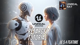 Unreal Engine 54 Retarget Tutorial amp Fix Posture [upl. by Llednol694]