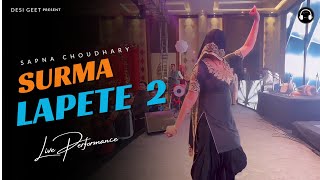 Lapete 2  Sapna Choudhary Dance Performance  New Haryanvi Songs Haryanavi 2023 [upl. by Nimref342]