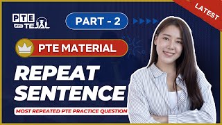 Repeat Sentence  Part 02  PTE Practice Question  Most Repeated PTE Material  1 PTE with Tejal [upl. by Farmann]