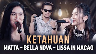 Ketahuan  Matta x Bella Nova x Lissa In Macao Live Best On Track [upl. by Eriam]