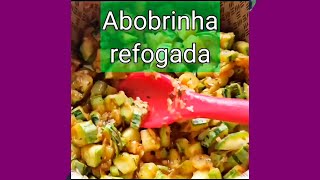 ABOBRINHA REFOGADA COMIDA SAUDÁVEL  COMIDA RÁPIDA shorts [upl. by Lebatsirhc492]