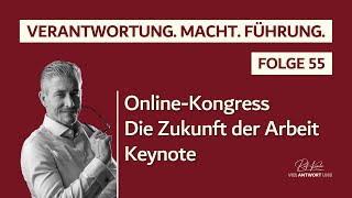 OnlineKongress Die Zukunft der Arbeit  Keynote Teil 1 [upl. by Reisinger91]