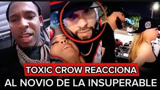 LA INSUPERABLE publica su nueva PAREJA Y amigo de TOXIC CROW [upl. by Atiuqrahc429]