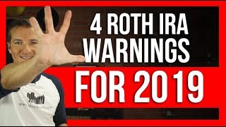 🚩 4 Roth IRA Warnings 2019  FinTips 🤑 [upl. by Curkell]