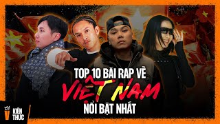 Top 10 bài rap về VIỆT NAM nổi bật nhất [upl. by Ghiselin]