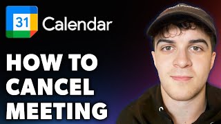 How to Cancel Meeting in Google Calendar Full 2024 Guide [upl. by Gollin845]