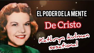 EL PODER DE LA MENTE  Por Kathryn kulman sesational [upl. by Ahsaelat519]