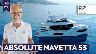 ITA ABSOLUTE NAVETTA 53  Prova Yacht a Motore  The Boat Show [upl. by Almat735]