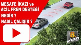 AKTİF FREN DESTEGİ ve MESAFE İKAZI NEDİR [upl. by Patrich]