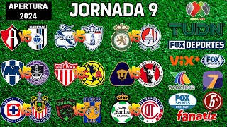 FECHAS HORARIOS Y CANALES PARA LA JORNADA 9 DE LA LIGA MX APERTURA 2024 [upl. by Aitat485]