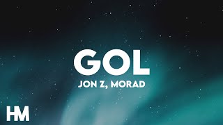 Jon Z Morad – Gol LetraLyrics [upl. by Agnella]