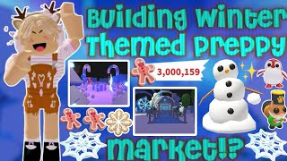 BUILDING WINTER THEMED PREPPY MARKET IN ROBLOX ADOPT ME 🎄🍪❄️ FULL TOUR 😱 [upl. by Akiret404]