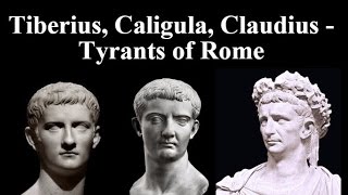 Tiberius Caligula Claudius  Tyrants of Rome [upl. by Beitris360]