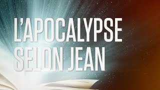 « Lapocalypse selon Jean » ou Révélation de JésusChrist  Le Nouveau Testament  La Bible VF [upl. by Ethan]