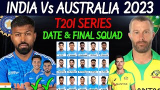 India Vs Australia T20 Series 2023  Schedule amp Squad  Ind Vs Aus T20 Series 2023 Fixture amp Squad [upl. by Barty190]