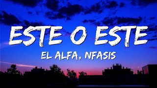 Este el alfa  El Alfa quotEl Jefequot x Nfasis  ESTE [upl. by Hsetirp]