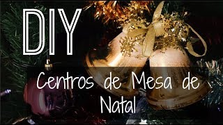 DIY Centros de Mesa de Natal [upl. by Arias]