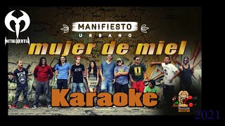 Manifiesto Urbano  Mujer de Miel  Karaoke [upl. by Alit915]