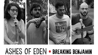 BREAKING BENJAMIN  Ashes of Eden  Colovers [upl. by Enimaj]