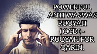 POWERFUL ANTI WASWAS RUQYAH  OCD   RUQYAH FOR QARIN [upl. by Gregory]