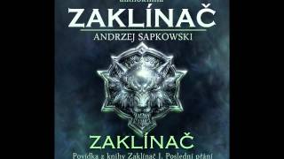 Andrzej Sapkowski  Zaklínač  Zaklínač I Poslední přání 16 Audiotékacz [upl. by Selie]