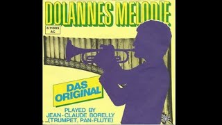 Jean Claude Borelly  Dolannes Melodie Original 1975 [upl. by Aicemed]