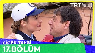 Çiçek Taksi 17 Bölüm NostaljiTRT [upl. by Laekcim]