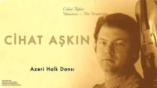 Cihat Aşkın  Elmas  Azeri Halk Dansı   Umutsuz 2004 © Kalan Müzik [upl. by Lieberman]