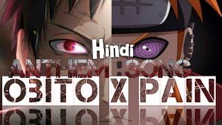 Obito X Pain Anthem song hindi anime obito pain [upl. by Alakcim]