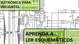 COMO INTERPRETAR DIAGRAMAS ESQUEMÁTICOS p1 Eletrônica para Iniciantes 15 [upl. by Maggee]