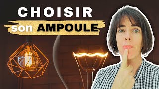 Comment choisir son ampoule  3 critères importants [upl. by Ravaj15]