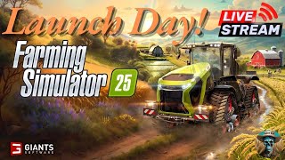 Launch Day Stream  All Base Game Maps Tour  Farming Simulator 25  FS25 [upl. by Moses]