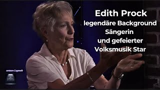 Edith Prock  legendäre Background Sängerin und gefeierter VolksmusikStar [upl. by Jadwiga59]