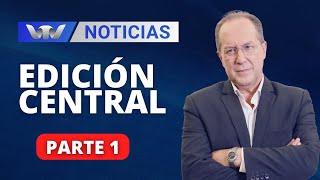 VTV Noticias  Edición Central 1202 parte 1 [upl. by Wainwright]