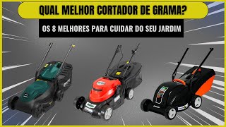 Qual Melhor Cortador de Grama Elétrico Os 8 Melhores para Cuidar do seu Jardim [upl. by Rawley]