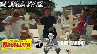 Organización Magallón  Mi Linda Cruz Ft Tony Magallón Video Oficial [upl. by Marve]