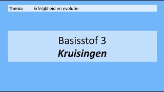 VMBO 3  Erfelijkheid en evolutie  3 Kruisingen  8e Editie [upl. by Ignatia]