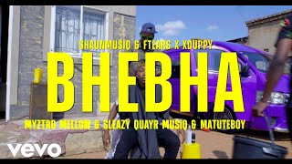 Bhebha Official Music Video [upl. by Mildred121]