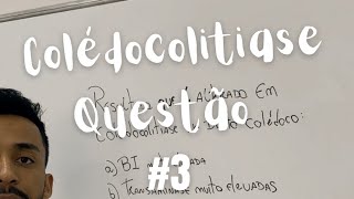 COLÉDOCOLITIASE  questão 3 [upl. by Norad]