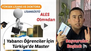 YABANCI ÖĞRENCİLER TÜRKİYEDE NASIL MASTER Yüksek Lisans DOKTORA YABABİLİR  2022 [upl. by Drewett266]